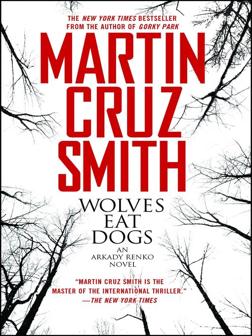 Title details for Wolves Eat Dogs by Martin Cruz Smith - Available